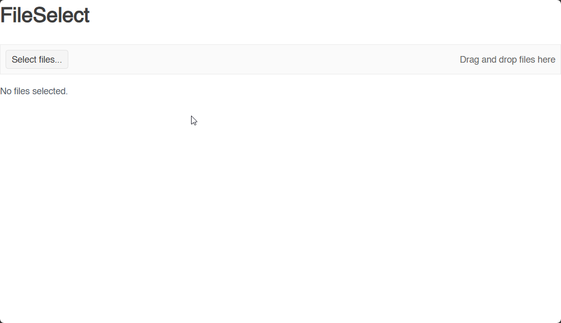 FileSelect component displaying selected files