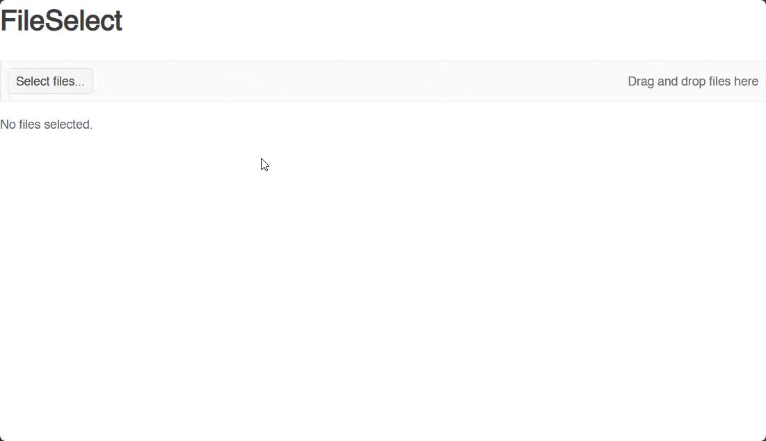 FileSelect component displaying selected files