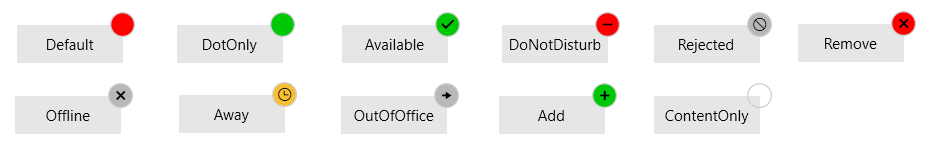 BadgeTypes BadgeTypes: Default, with a red dot in the upper right; DotOnly with a green dot in the upper right; Available with a green dot with a black checkmark; DoNotDisturb with a red circle and a minus sign; Rejected as a gray circle with a no symbol; Remove as a red circle with an X; Offline as a gray circle with an X; Away with a yellow circle and a clock icon; OutOfOffice with a gray circle and a right-pointing arrow; Add with a green circle and a plus sign; ContentOnly as an open circle with a gray outline.
