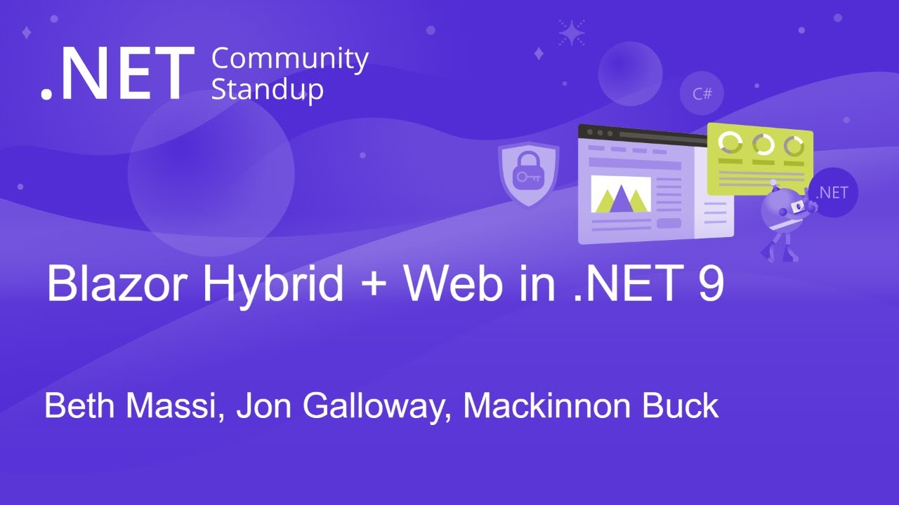 .NET Community Standup: Blazor Hybrid + Web in .NET 9 - Beth Massi, Jon Galloway, Mackinnon Buck