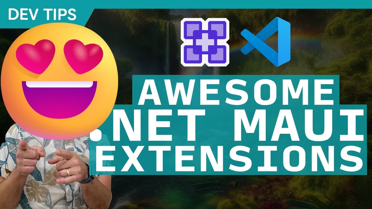 Awesome .NET MAUI Extensions - Dev Tips