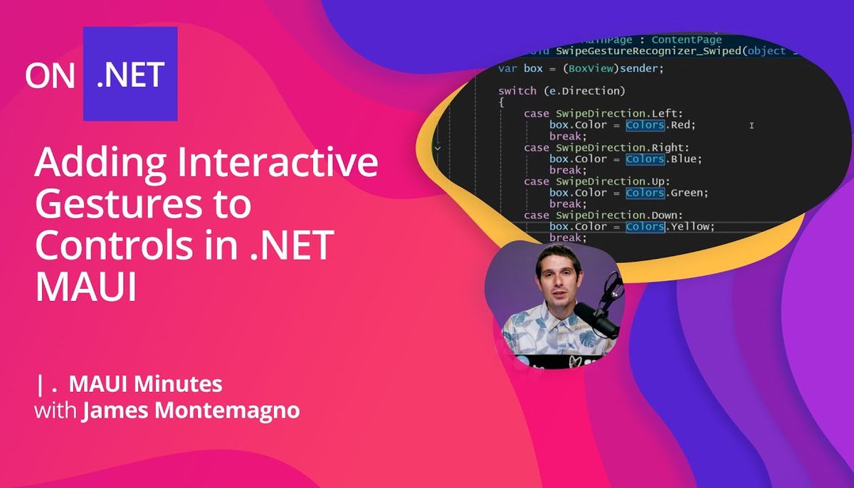 Adding Interactive Gestures to Controls in .NET MAUI - James Montemagno, MAUI Minutes