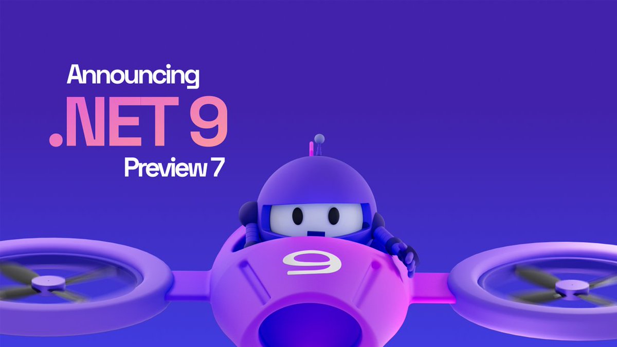 .NET 9 Preview 7
