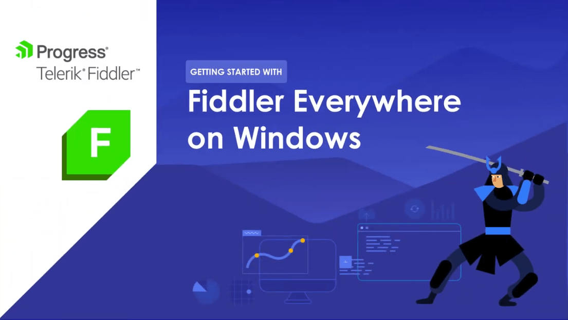Fiddler Everywhere Quick Start for Windows